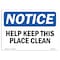Signmission OSHA Sign, Help Keep This Place Clean, 10in X 7in Rigid Plastic, 7" W, 10" L, Landscape OS-NS-P-710-L-15803 - alternate 1